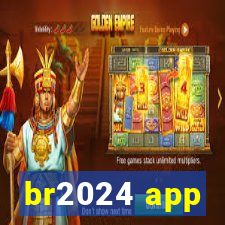 br2024 app